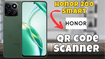 Honor 200 Smart QR Code Scanner 📱