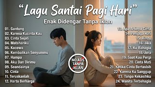Download Lagu Playlist Lagu Santai Pagi { Cocok untuk Kerja, Santai, \u0026 Ngopi } MP3
