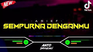 DJ SEMPURNA DENGANMU - ARIEF‼️ VIRAL TIKTOK || FUNKOT VERSION