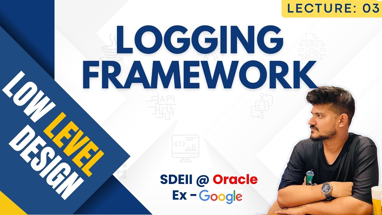 L03: Logging Framework| Low Level Design - YouTube