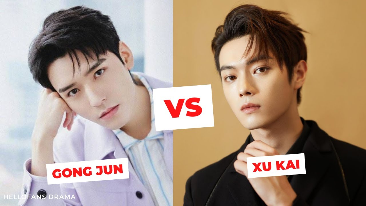 GONG JUN VS XU KAI, WHO IS MORE SUCCESS?
