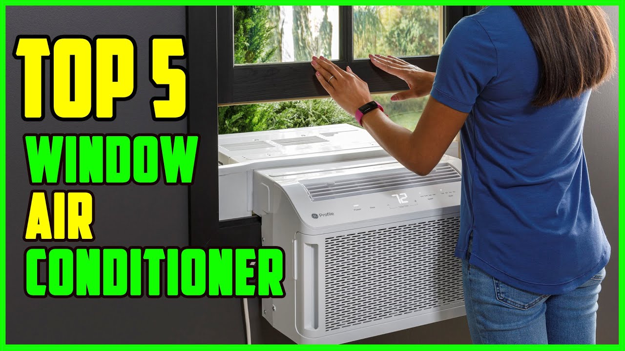 TOP 5 Best Window Air Conditioner 2023 YouTube