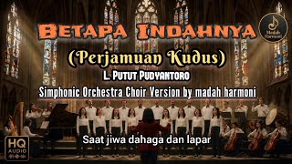 Betapa Indahnya Perjamuan Kudus | Lagu Komuni Paling Menyentuh Hati