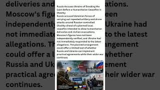 Russia Accuses Ukraine of Ceasefire Violations Ahead of Oleshky Evacuations