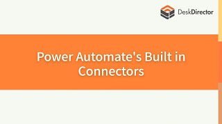 OMW - Power Automate's Built in Connectors