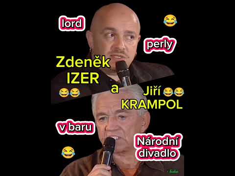 Zdeněk IZER a Jiří KRAMPOL : Lord 😂 v baru 😂 perly 😂 Národní divadlo ...