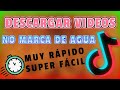 Descargar o guardar videos de tiktok sin marca de agua en Android y IPhone full HD gratis 2026