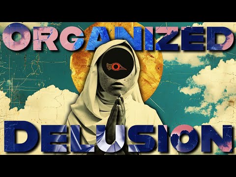 Why Organized Religion Makes Absolutely No Sense #2