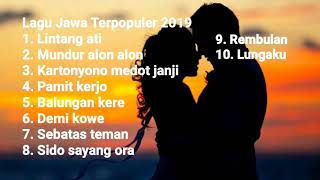lagu-jawa-terpopuler-2019-lintang-ati-mundur-alon-alon-kertonyono-medot-janji