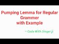 Pumping Lemma for Regular Grammers with Example || Code With Singerji