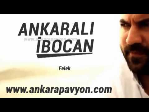 Ankaralı İbocan   Felek