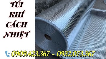 Túi khí cách nhiệt | Giá túi khí cách nhiệt bao nhiêu tiền 1 cuộn