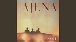 Ajena - SANTU