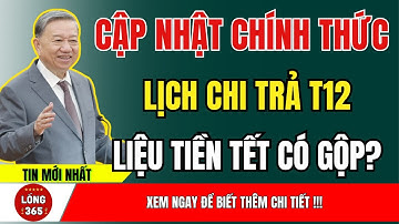 CHẤN ĐỘNG LƯƠNG HƯU THÁNG 12/2025 CÓ GỘP TẾT KHÔNG BHXH LÊN TIẾNG CHÍNH THỨC! | tin tức