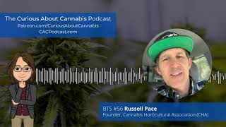 Conscious Cannabis Cultivation with Russell Pace of the Cannabis Horticultural Association