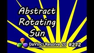 DaVinci Resolve Tutorial: How To Create an Abstract Rotating Sun