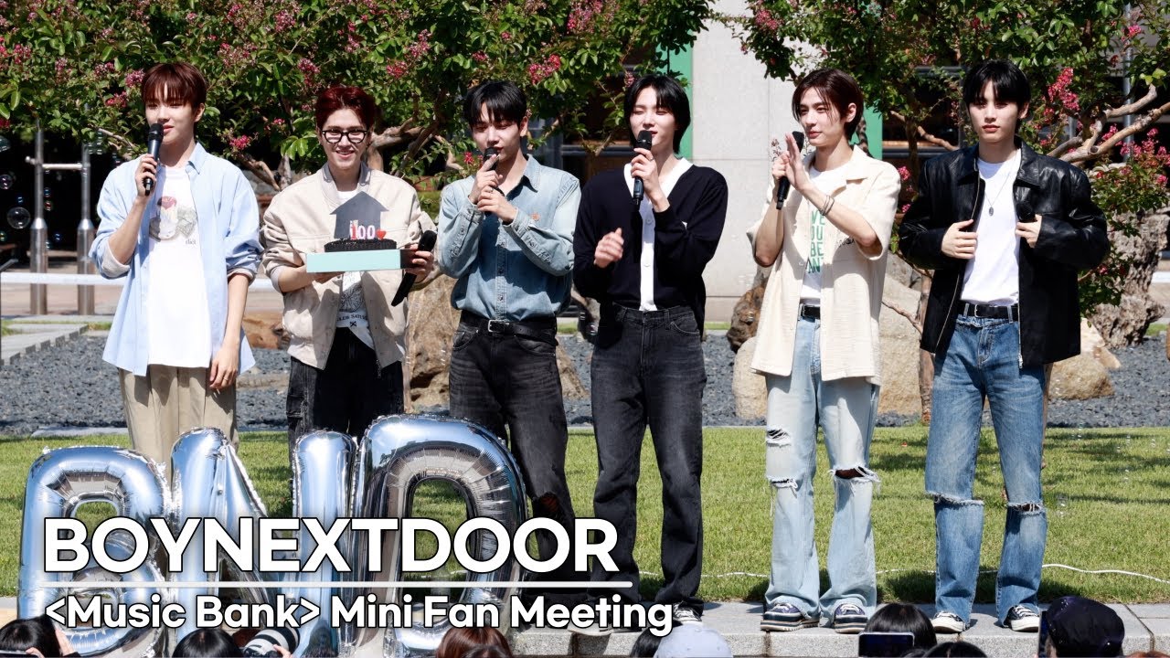 [FULL/4K] BOYNEXTDOOR(보이넥스트도어) 뮤직뱅크 미니 팬미팅 | BOYNEXTDOOR Music Bank Mini Fan Meeting