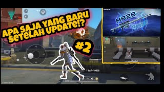 APA SAJA YANG BARU SETELAH UPDATE #2!? + HIGHLIGHT ||GARENA FREE FIRE INDONESIA||
