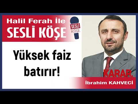 İbrahim Kahveci: 'Yüksek