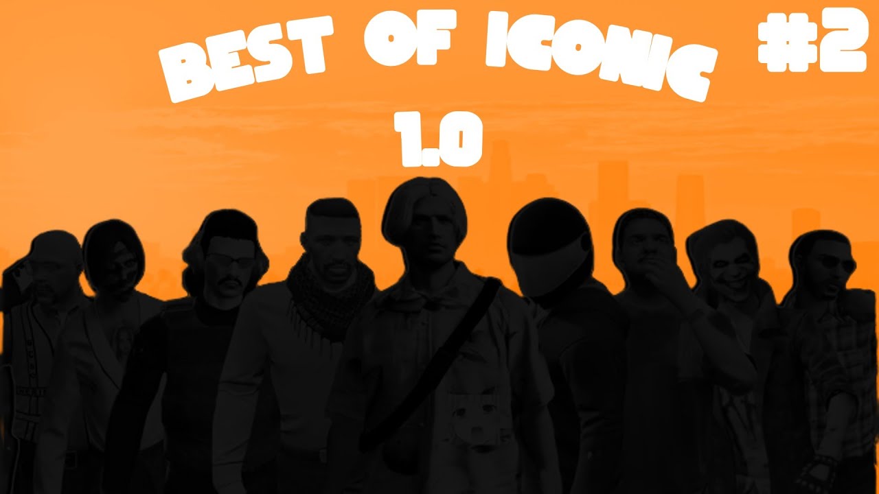 Best of Iconic 1.0 GTA RP Highlights and Rewind #2 - YouTube