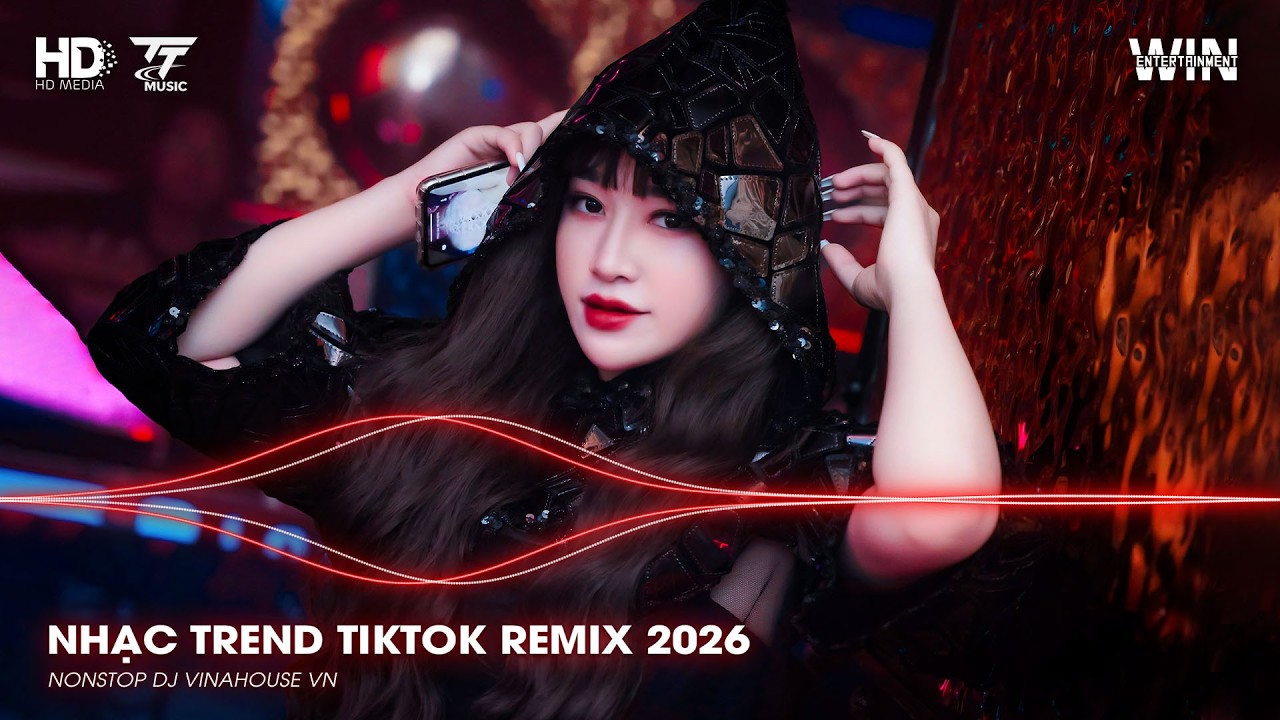 NHẠC TREND TIKTOK REMIX 2026 | NONSTOP VIỆT MIX 2026 BASS CỰC MẠNH | NHẠC TRẺ REMIX HAY NHẤT 2026