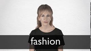 How to pronounce FASHION in British English