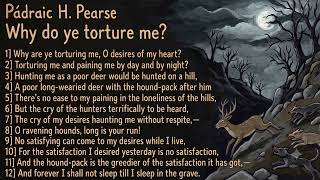 A Live 18 🩸 Pádraic H. Pearse - Why do ye torture me (Producer's Cut)