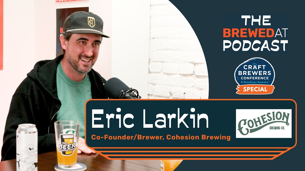 Craft Brewer's Conference 2026 Special: Cohesion Brewing (Eric Larkin)