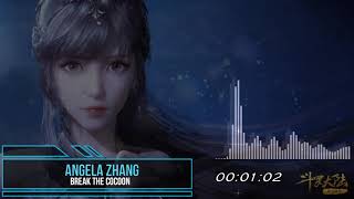 Video thumbnail of "Soul Land 2 Opening [Break The Cocoon (Po Jian) by Angela Zhang]"