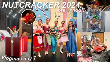 NUTCRACKER VLOG 2024!! *behind the scenes, grwm, chaotic, and more* 🩰🎄🐭 // vlogmas #7