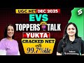 UGC NET EVS Topper Interview🔥| UGC NET JRF EVS Topper's Talk With Yukta | Anshika Mam