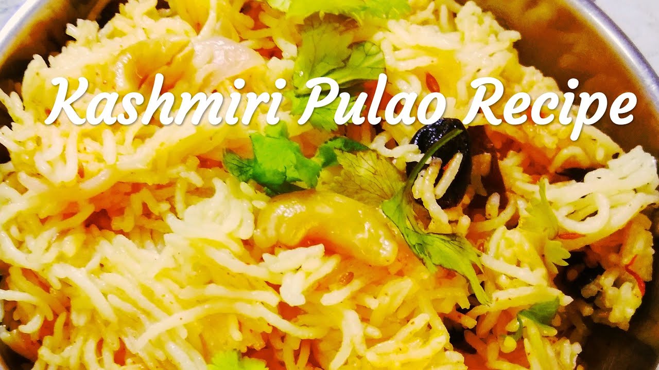 How To Make Kashmiri Pulao Recipe by Little Hut Cuisine