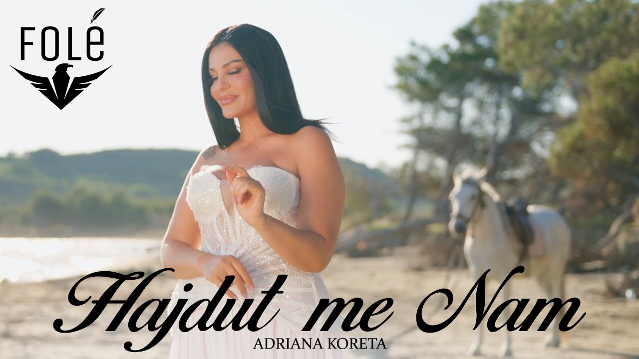 Adriana Koreta - Hajdut me Nam