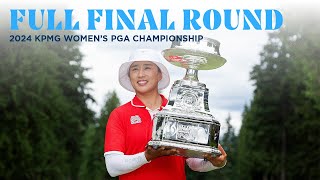 Full Final Round | 2024 KPMG Women's PGA Championship