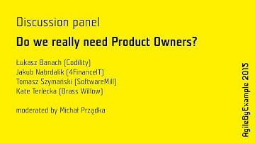 AgileByExample 2015   Discussion Panel #2   moderator Michał Prządka