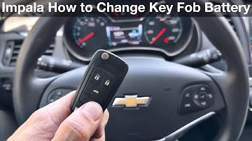 2014 - 2020 Chevy Impala How to Change Remote key fob battery /