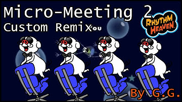 Micro-Meeting 2 [Micro-Row 2] (RH F) - Custom Remix, Rhythm Heaven Fever