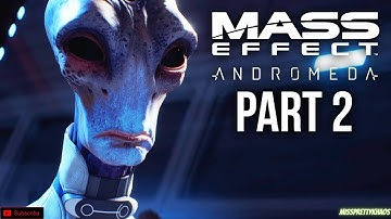 MASS EFFECT ANDROMEDA Walkthrough Gameplay Part 2 - Nexus (Mass Effect 4)
