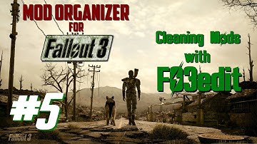 Mod Organizer for Fallout 3 #5: Cleaning Mods with FO3edit