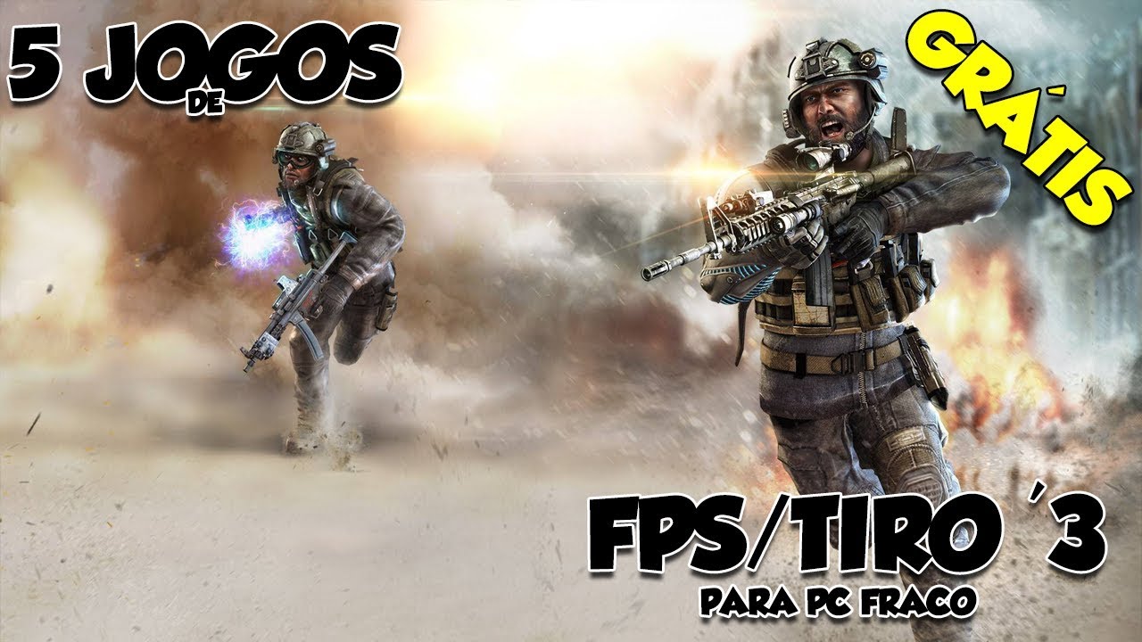 5 Jogos de FPS/Tiro Grátis Online Para Pc Fraco '3 (Download)