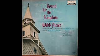 Where Well Never Grow Old / Webb Pierce