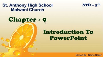 STD   5, Chapter   9, Introduction To PowerPoint, Part   1