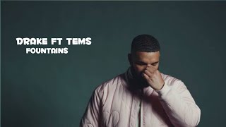 Drake ft tems - fountains (Official lyric video)