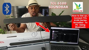 How to Set up / Connect TCL 6100 Series Soundbar  To PC  Using Bluetooth