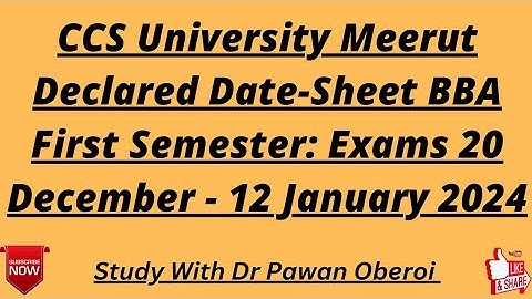 CCS University Meerut Declared Date-Sheet BBA First Semester: Exams 20 December - 12 January 2024