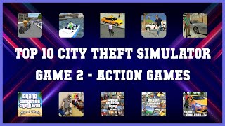 Top 10 City Theft Simulator Game 2 Android Games screenshot 2