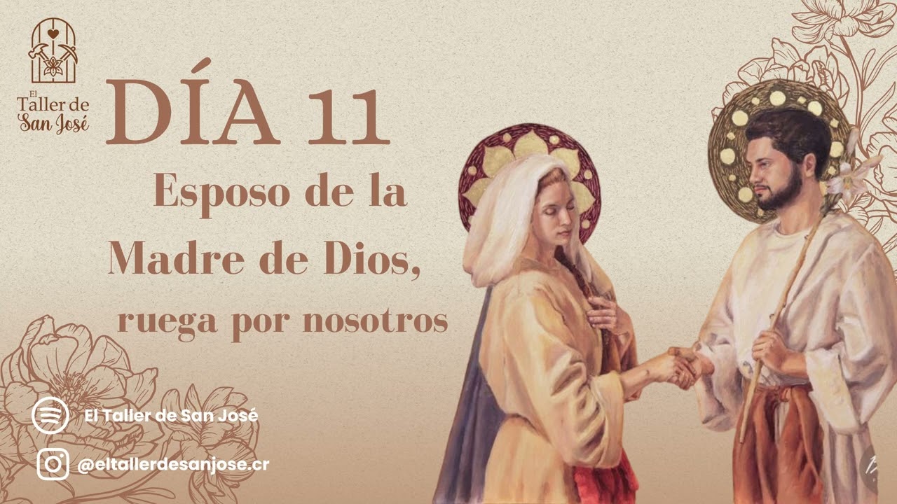 Día 11, Esposo de la Madre de Dios