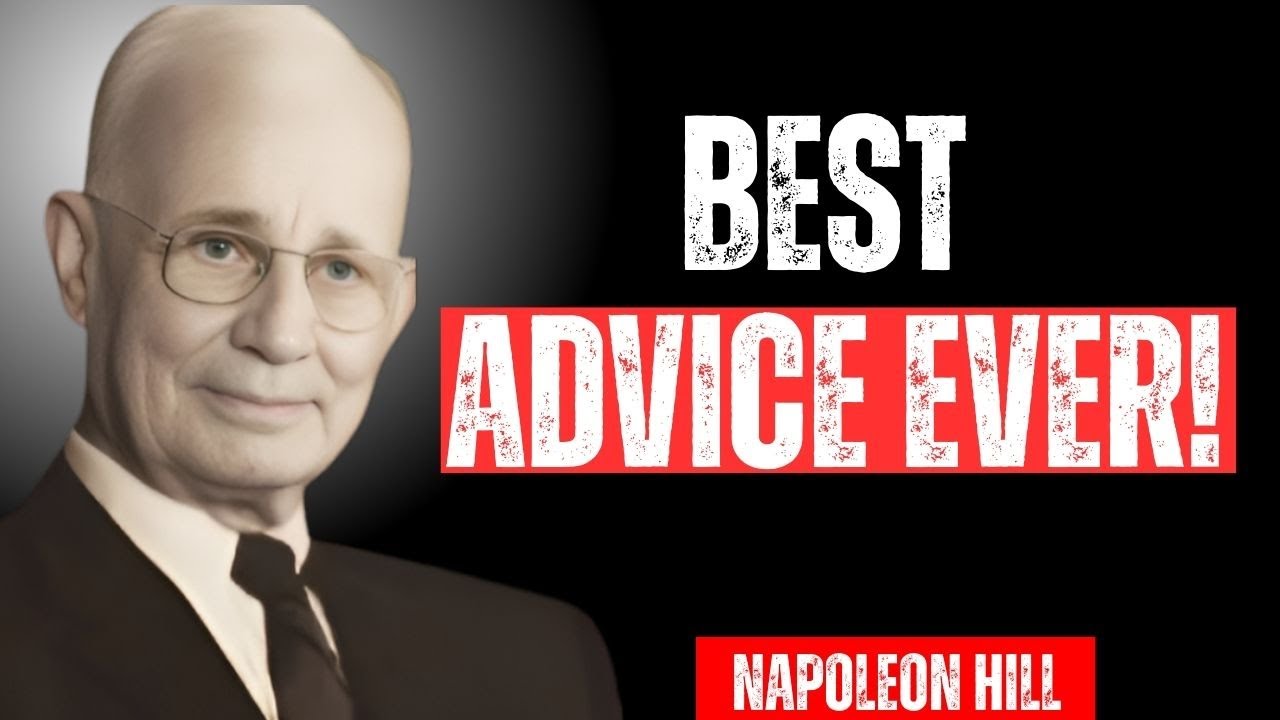 Best Advice You’ll Ever HEAR | Napoleon Hill Motivation