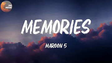 Maroon 5 - Memories | 'Cause the drinks bring back all the memories (Lyrics)