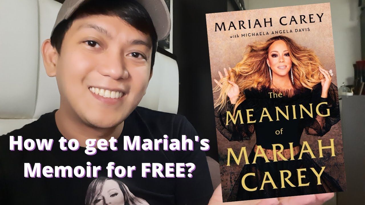 How To Get "The Meaning Of Mariah Carey" Memoir For Free ...